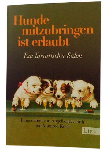 Hunde mitzubringen ist erlaubt - Ein literarischer Salon